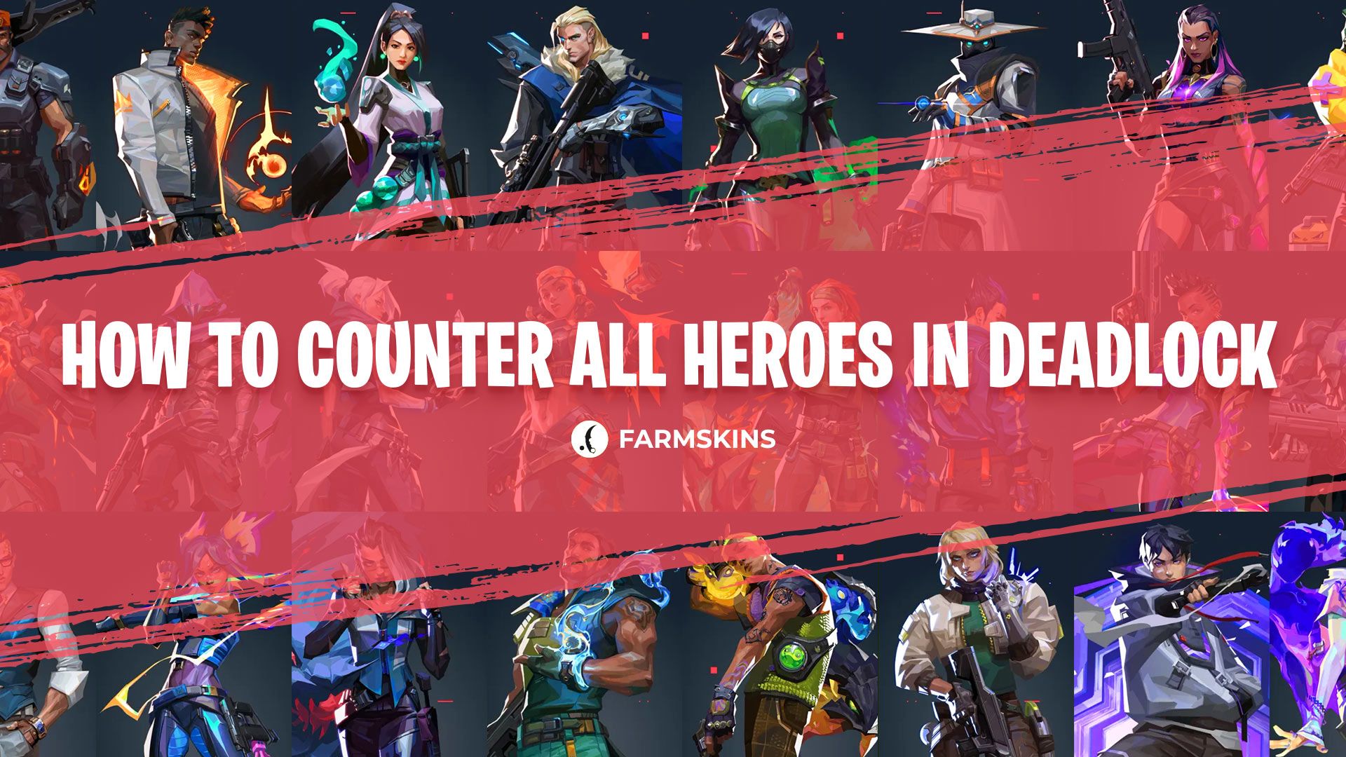 how to counter all heroes in Deadlock